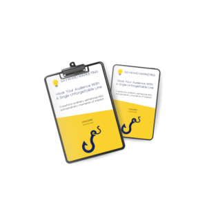 Hook Your Audience With A Single Unforgettable Line | Checklist (3 minute read)