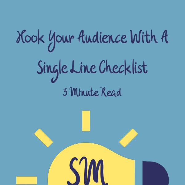 Hook Your Audience With A Single Unforgettable Line Checklist