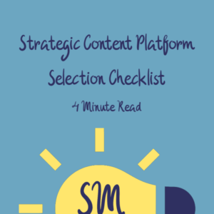 Strategic Content Platform Selection Checklist